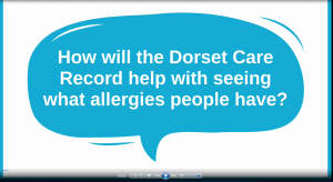 How will the Dorset Care Record help with seeing what allergies people have?