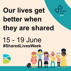 Shared Lives Week 15-19 June 2020