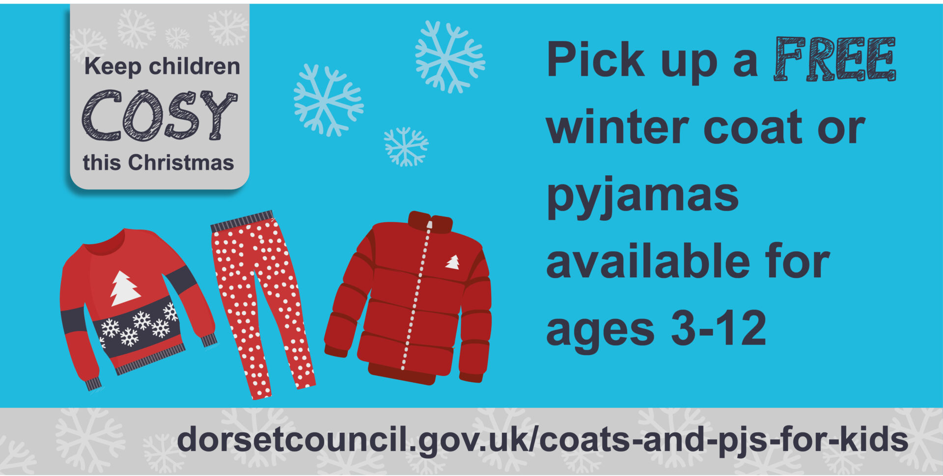 Pick-up free winter coats or pyjamas available for ages three to 12.