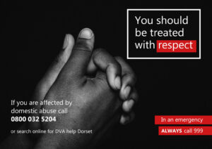 You should be treated with respect. If you are affected by domestic abuse call 08000325204. In an emergency always call 999.
